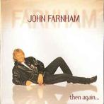 cd - John Farnham - Then Again..., Cd's en Dvd's, Zo goed als nieuw, Verzenden