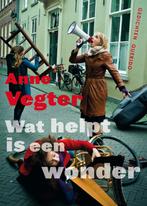 Wat helpt is een wonder (9789021404400, Anne Vegter), Boeken, Verzenden, Nieuw