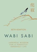 9780349421001 Wabi Sabi Japanese Wisdom for a Perfectly I..., Boeken, Nieuw, Verzenden, Beth Kempton