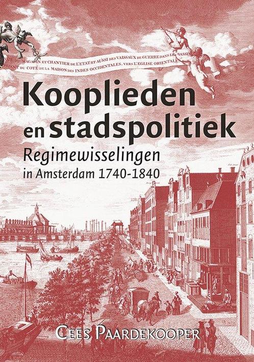 9789087049546 Kooplieden en stadspolitiek, Boeken, Studieboeken en Cursussen, Nieuw, Verzenden