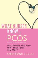 9781932603842 What Nurses Know...PCOS Karen Roush, Boeken, Nieuw, Karen Roush, Verzenden