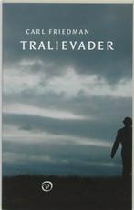 Tralievader 9789028207820 Carl Friedman, Boeken, Verzenden, Gelezen, Carl Friedman