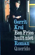 Fries huilt niet 9789021471747 Krol, Boeken, Verzenden, Gelezen, Krol