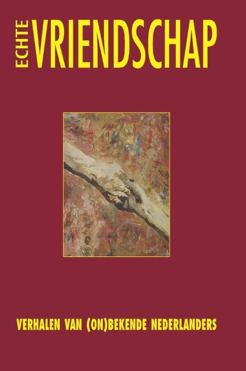 Echte vriendschap 9789079362103, Boeken, Hobby en Vrije tijd, Gelezen, Verzenden