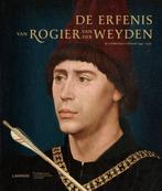 De erfenis van Rogier van der Weyden 9789401414104, Verzenden, Zo goed als nieuw, Griet Steyaert