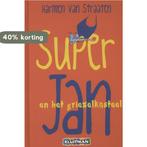 Super Jan en het griezelkasteel / Super Jan 9789020663143, Boeken, Verzenden, Gelezen, Harmen van Straaten