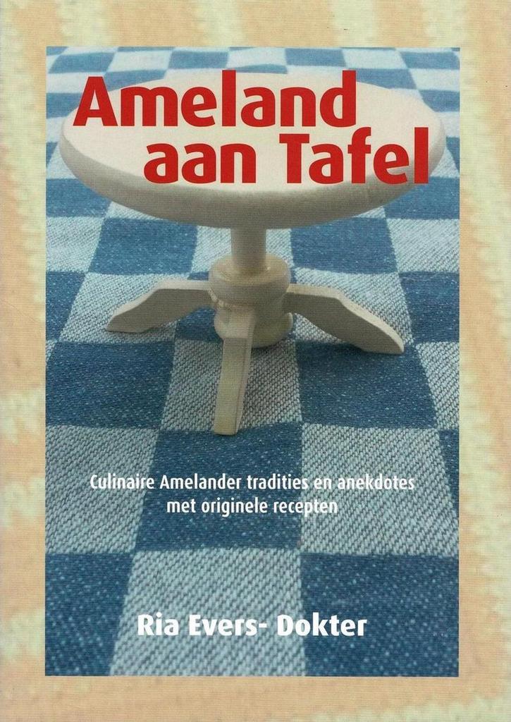 Ameland aan tafel 9789079945078 Ria Evers-Dokter, Boeken, Kookboeken, Gelezen, Verzenden