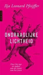 Ondraaglijke lichtheid | 9789044640403 | Ilja Pfeijffer, Zo goed als nieuw, Ilja Pfeijffer