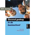 Gezond gedrag in de basisschool - 3e Geheel Herziene druk, Boeken, Verzenden, Zo goed als nieuw, Floor Looy