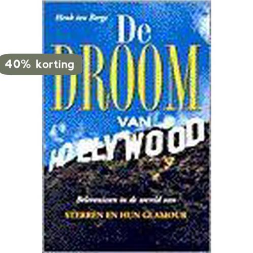 De Droom Van Hollywood 9789055017058 Henk ten Berge, Boeken, Geschiedenis | Wereld, Gelezen, Verzenden