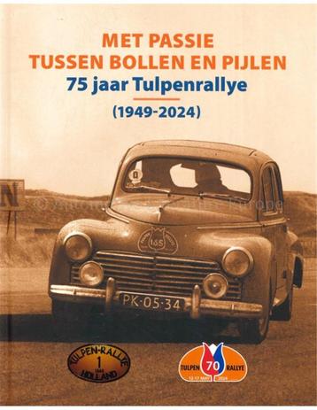 MET PASSIE TUSSEN BOLLEN EN PIJLEN, 75 JAAR TULPENRALLYE beschikbaar voor biedingen
