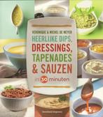 Heerlijke dips, dressings, tapenades & sauzen in 30 minuten, Verzenden, Zo goed als nieuw, V. De Meyer