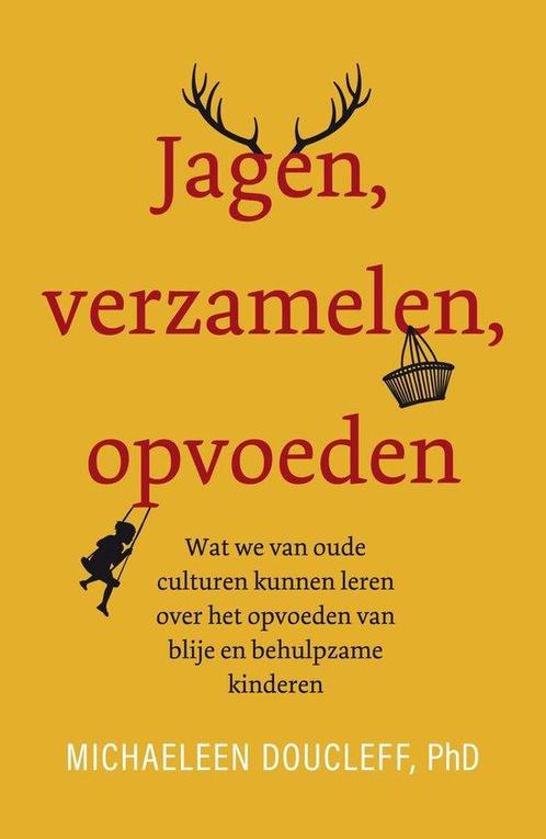 9789400513167 Jagen, verzamelen, opvoeden, Boeken, Studieboeken en Cursussen, Nieuw, Verzenden
