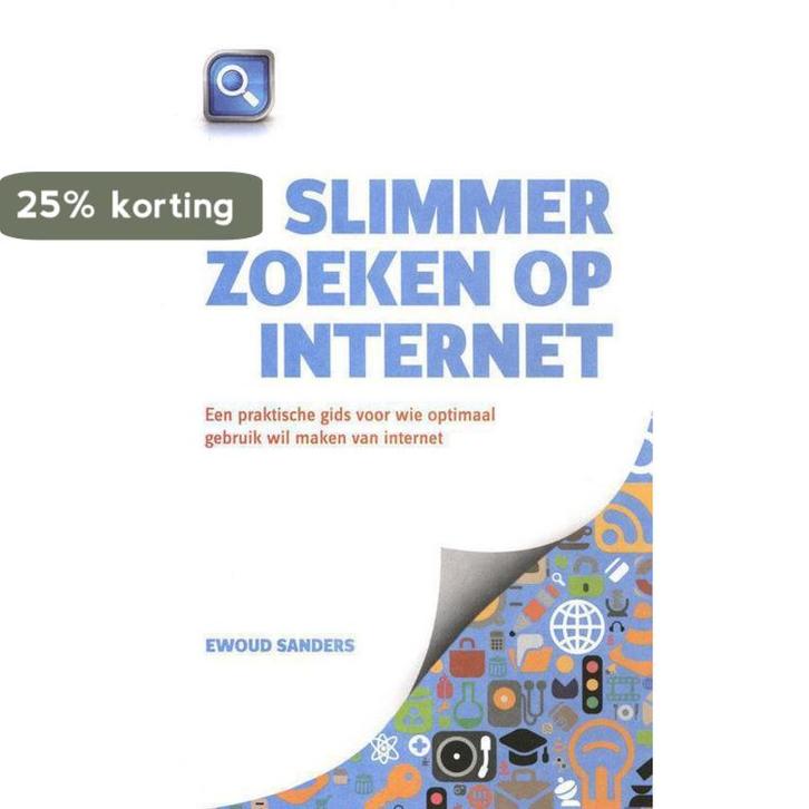 Slimmer zoeken op internet 9789491175008 Ewoud Sanders, Boeken, Schoolboeken, Gelezen, Verzenden