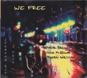cd digi - We Free - Strange But True, Cd's en Dvd's, Cd's | Jazz en Blues, Zo goed als nieuw, Verzenden