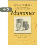 Mummies 9789025419226 Midas Dekkers, Verzenden, Zo goed als nieuw, Midas Dekkers