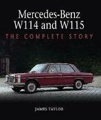 Mercedes-Benz W114 and W115 The Complete Story, Boeken, Auto's | Boeken, Nieuw, James Taylor, Mercedes, Verzenden