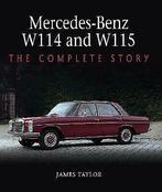 Mercedes-Benz W114 and W115 The Complete Story, Boeken, Auto's | Boeken, Verzenden, Nieuw, James Taylor, Mercedes