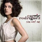 cd - Carrie Rodriguez - She Aint Me, Zo goed als nieuw, Verzenden