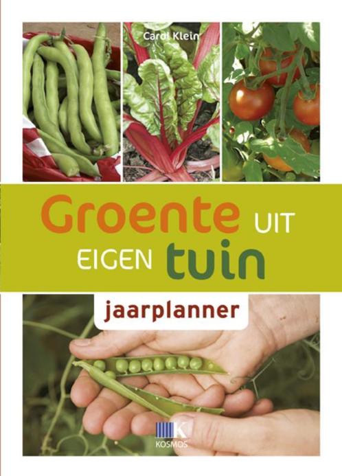 Groente Uit Eigen Tuin Jaarplanner 9789021545448 Carol Klein, Boeken, Wonen en Tuinieren, Gelezen, Verzenden