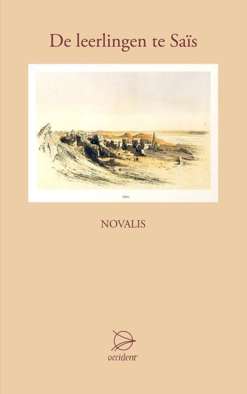 De leerlingen te Sais 9789075240375 Novalis, Boeken, Literatuur, Zo goed als nieuw, Verzenden