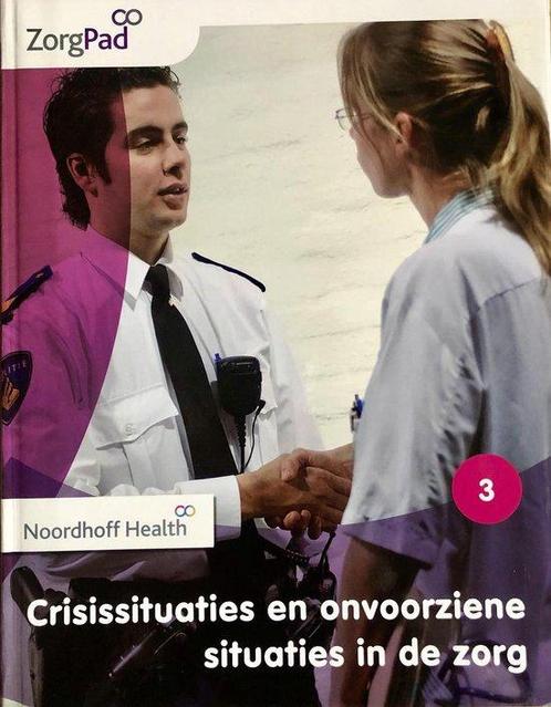 Zorgpad niveau 3 theorieboek crississituaties  9789001872717, Boeken, Schoolboeken, Zo goed als nieuw, Verzenden