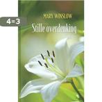 Stille overdenking 9789033127182 Mary Winslow, Boeken, Verzenden, Zo goed als nieuw, Mary Winslow