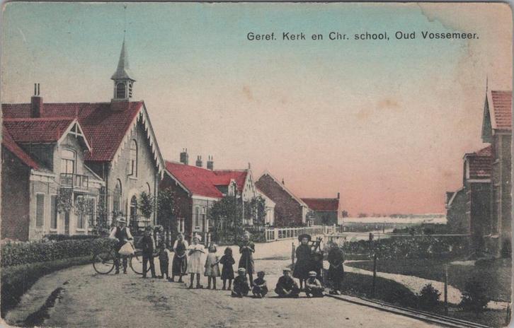 OUD VOSSEMEER - Geref. Kerk en Chr. School, Verzamelen, Ansichtkaarten | Nederland