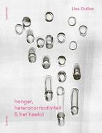 Honger, heteronormativiteit & het heelal (9789021476629), Boeken, Verzenden, Nieuw