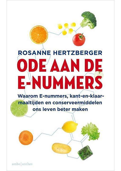 Ode aan de E-nummers Rosanne Hertzberger, Boeken, Gezondheid, Dieet en Voeding, Verzenden