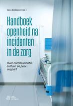 Handboek openheid na incidenten in de zorg 9789036826884, Boeken, Verzenden, Zo goed als nieuw