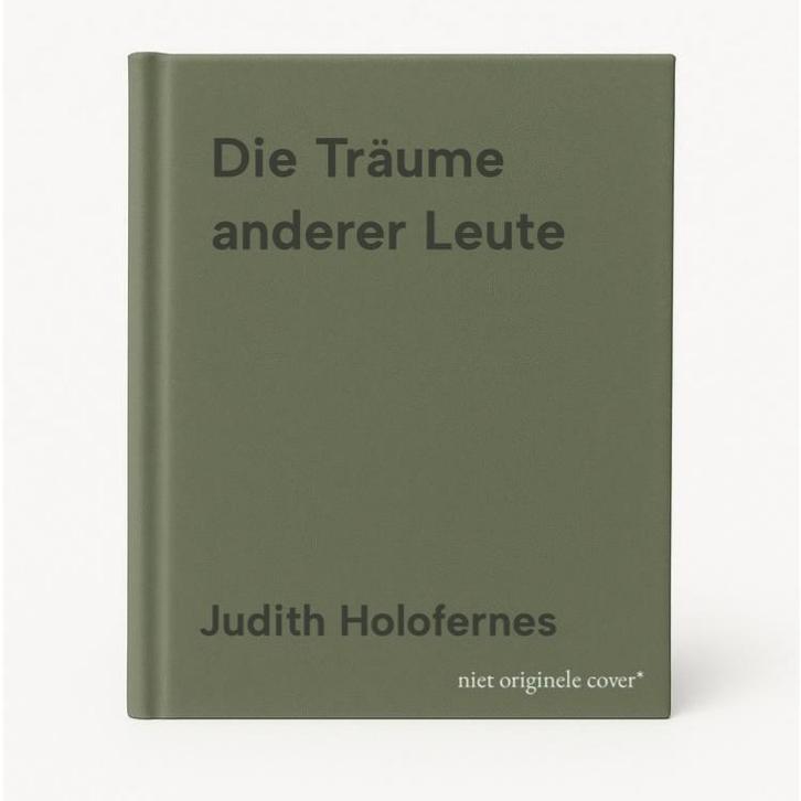 Die Träume anderer Leute 9783462003673 Judith Holofernes, Boeken, Taal | Duits, Zo goed als nieuw, Verzenden