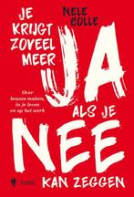 Je krijgt zoveel meer ja als je nee kan zeggen 9789463935043, Verzenden, Gelezen, Nele Colle
