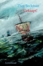 Gekaapt! 9789056375164 Thea Beckman, Boeken, Kinderboeken | Jeugd | 13 jaar en ouder, Verzenden, Zo goed als nieuw, Thea Beckman
