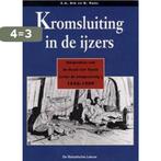 KROMSLUITING IN DE IJZERS 9789067073707 E.A. Bik, Boeken, Verzenden, Gelezen, E.A. Bik