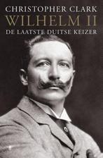 Wilhelm II 9789023466000 Christopher Clark, Boeken, Verzenden, Zo goed als nieuw, Christopher Clark
