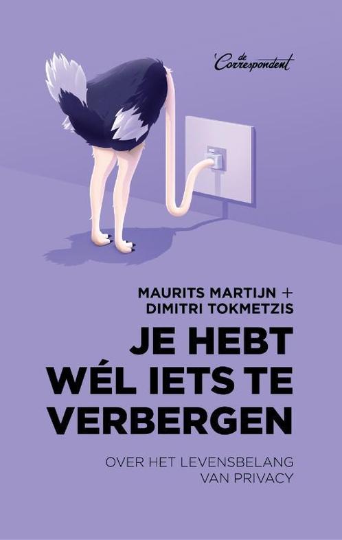 Je hebt wél iets te verbergen 9789083117614 Maurits Martijn, Boeken, Literatuur, Gelezen, Verzenden