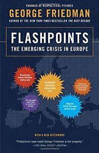 Flashpoints: The Emerging Crisis in Europe. Friedman   New, Boeken, Studieboeken en Cursussen, Zo goed als nieuw, Verzenden