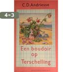 Boudoir op terschelling 9789025467647 Andriesse, Boeken, Verzenden, Gelezen, Andriesse