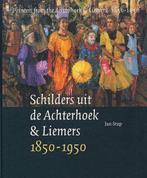 Schilders uit de Achterhoek & Liemers 1850-1950, Boeken, Verzenden, Gelezen, Jacob Schreuder