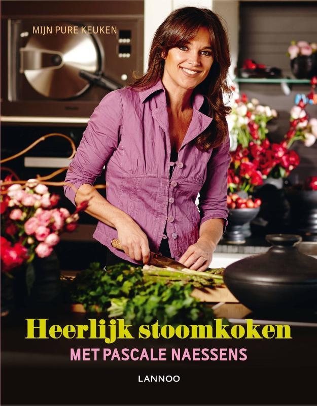 Heerlijk stoomkoken 9789401417372 Pascale Naessens, Boeken, Kookboeken, Zo goed als nieuw, Verzenden