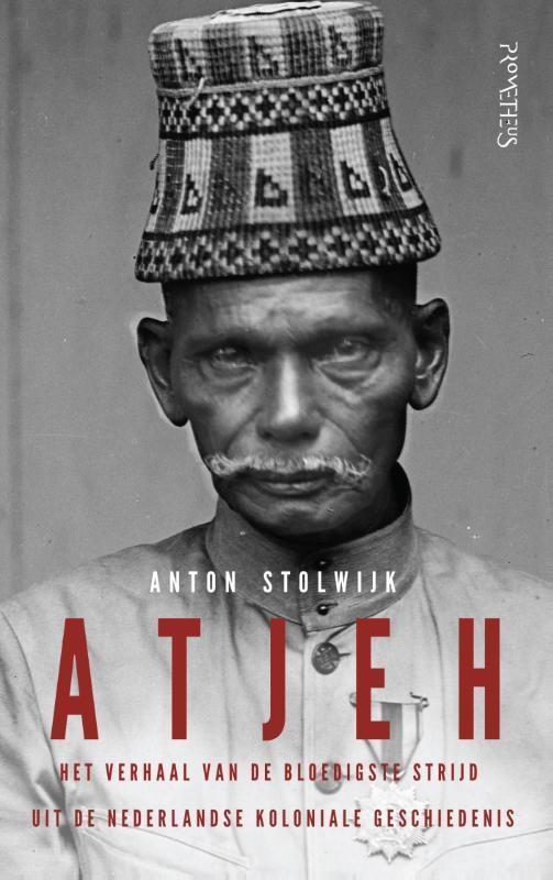 Atjeh 9789035143760 Anton Stolwijk, Boeken, Geschiedenis | Wereld, Zo goed als nieuw, Verzenden