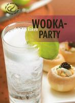 Wodka party / Das pas koken 9789036624299, Verzenden, Zo goed als nieuw