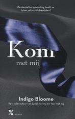 Kom met mij / Avalon / 3 9789401600767 Indigo Bloome, Boeken, Verzenden, Gelezen, Indigo Bloome