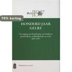 Honderd jaar Gelre / Werken uitgegeven door Gelre / 50, Verzenden, Gelezen