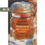 Abrikozen op sap en andere verhalen 9789046813904, Boeken, Verzenden, Zo goed als nieuw, Alexander Solzjenitsyn