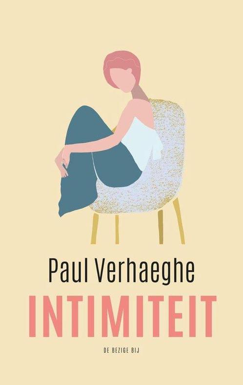9789403147611 Intimiteit Paul Verhaeghe, Boeken, Studieboeken en Cursussen, Nieuw, Verzenden