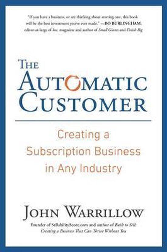 The Automatic Customer 9781591847465 John Warrillow, Boeken, Taal | Engels, Zo goed als nieuw, Verzenden