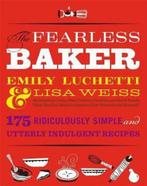 The Fearless Baker 9780316074285 Emily Luchetti, Gelezen, Verzenden, Emily Luchetti, Lisa Weiss