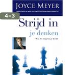 Strijd in je denken 9789068230543 Joyce Meyer, Boeken, Verzenden, Zo goed als nieuw, Joyce Meyer